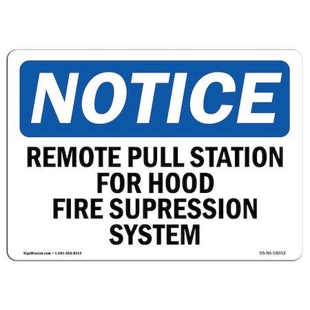 OSHA Notice Sign, Remote Pull Station For Hood Fire Suppression, 14in X 10in Decal